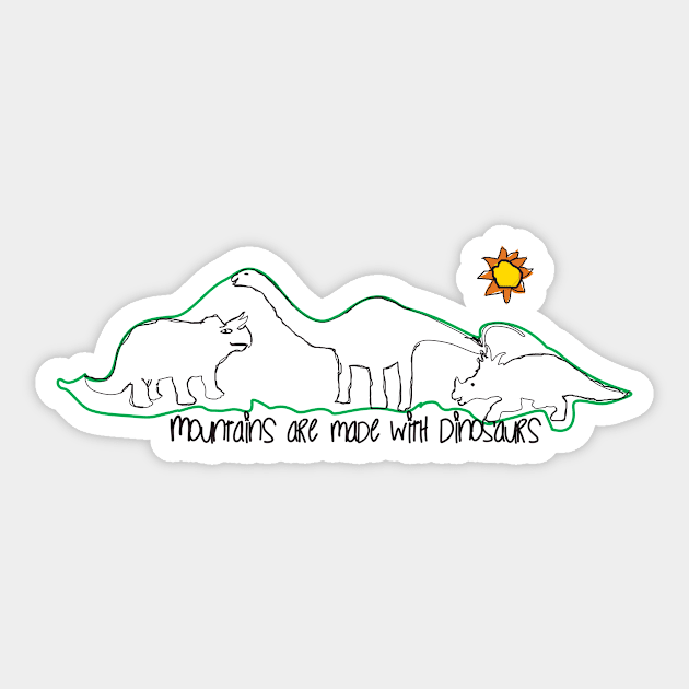 Mountains are made with dinosaurs Sticker by Producer